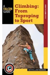 Climbing From Toproping to Sport - How to Climb Series