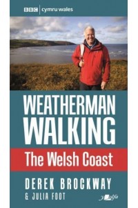 Weatherman Walking The Welsh Coast