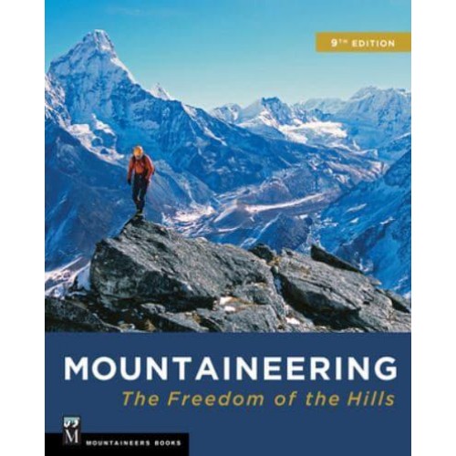 Mountaineering The Freedom of the Hills