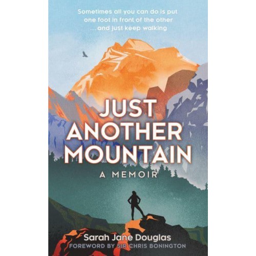 Just Another Mountain A Memoir