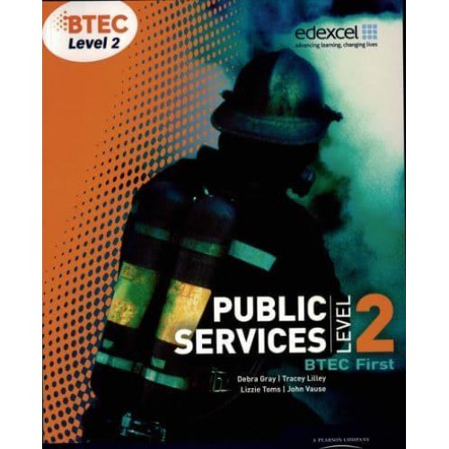 Public Services Level 2, BTEC First - Level 2 BTEC First Public Service