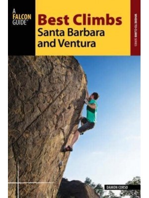 Best Climbs Santa Barbara and Ventura - Best Climbs Series