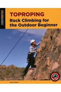 Toproping Rock Climbing for the Outdoor Beginner - How to Climb Series