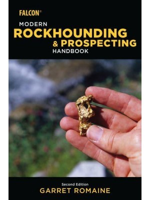 Modern Rockhounding and Prospecting Handbook