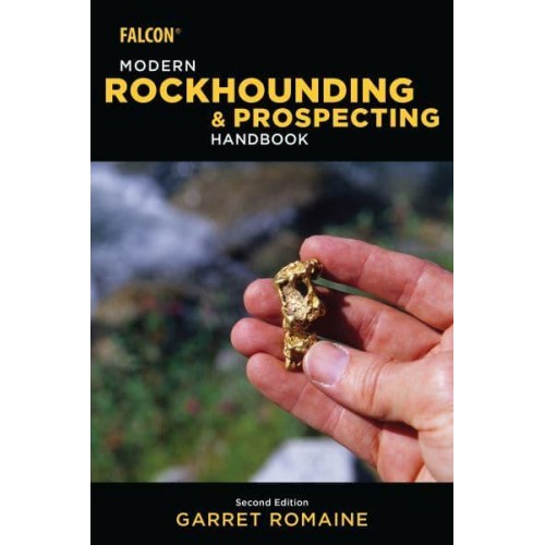 Modern Rockhounding and Prospecting Handbook