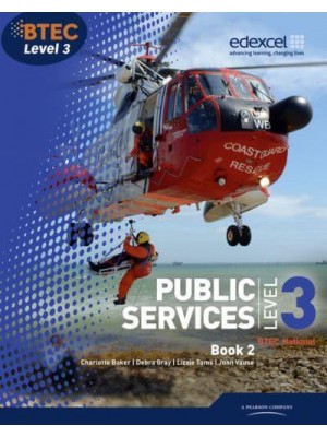 Public Services Book 2 Level 3, BTEC National - Level 3 BTEC National Public Service