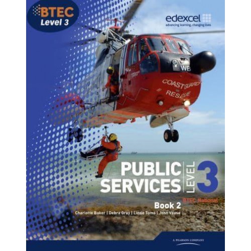 Public Services Book 2 Level 3, BTEC National - Level 3 BTEC National Public Service