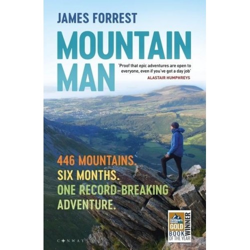 Mountain Man 446 Mountains, Six Months, One Record-Breaking Adventure