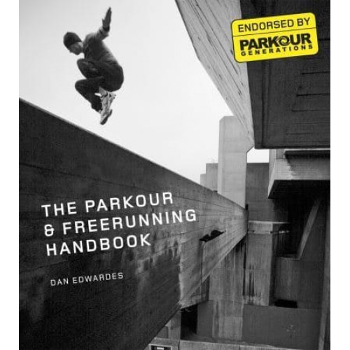 The Parkour & Freerunning Handbook