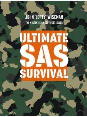 Ultimate SAS Survival Extreme Scenarios, Vital Techniques