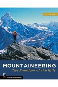 Mountaineering: The Freedom of the Hills