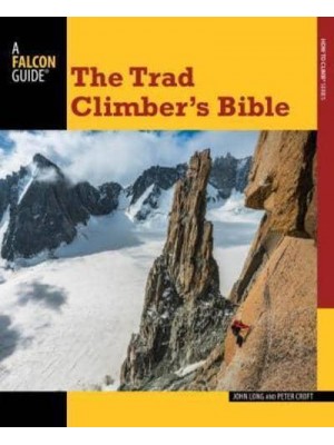The Trad Climber's Bible - How to Climb Series