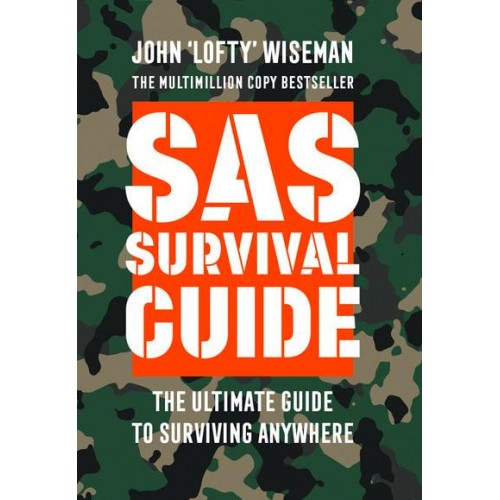 SAS Survival Guide The Ultimate Guide to Surviving Anywhere - Collins Gem