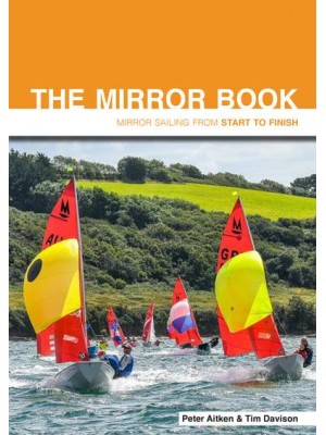 The Mirror Book Mirror Sailing from Start to Finish - Start to Finish