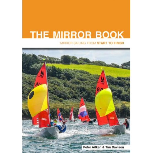 The Mirror Book Mirror Sailing from Start to Finish - Start to Finish