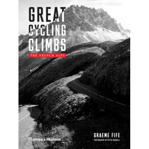 Great Cycling Climbs The French Alps