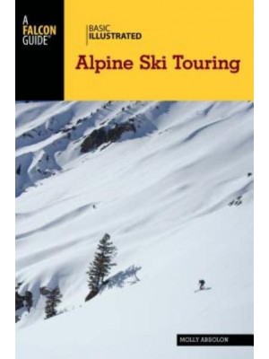 Basic Illustrated Alpine Ski Touring - Basic Illustrated Series