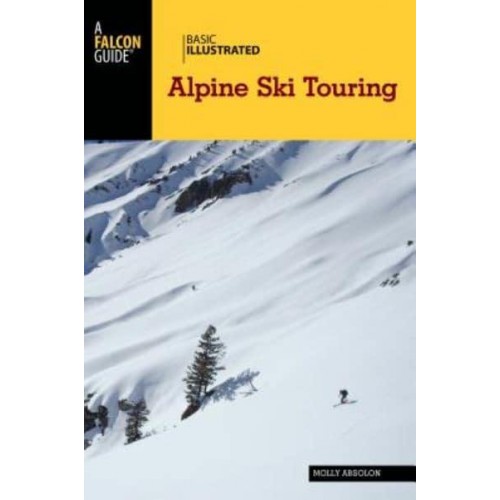 Basic Illustrated Alpine Ski Touring - Basic Illustrated Series