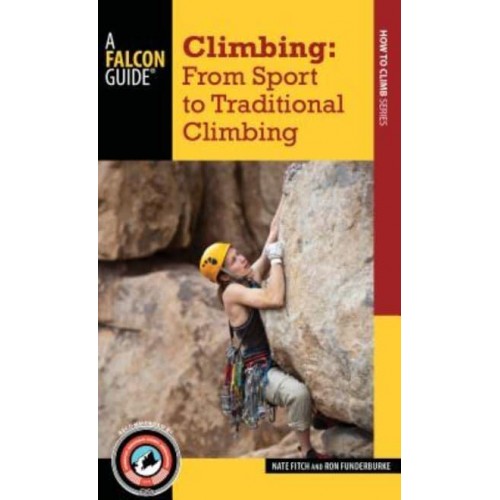 Climbing From Sport to Traditional Climbing - How to Climb Series