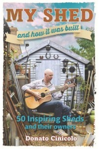 My Shed and How It Was Built 50 Inspiring Sheds and Their Owners