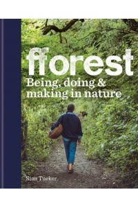 Fforest Being, Doing & Making in Nature