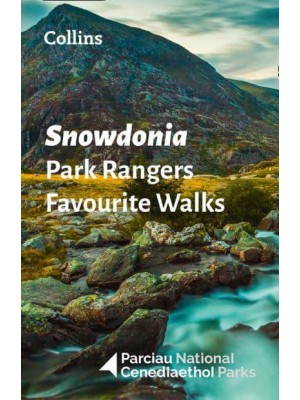 Snowdonia Park Rangers Favourite Walks