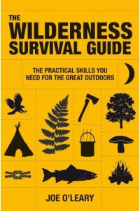 The Wilderness Survival Guide