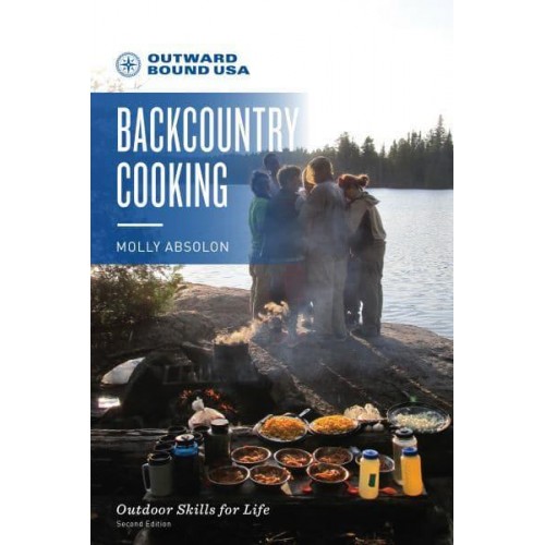 Outward Bound Backcountry Cooking - Outward Bound