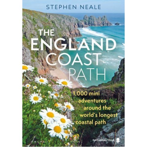 The England Coast Path 1,000 Mini Adventures Around the World's Longest Coastal Path