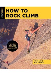 How to Rock Climb - How to Climb Series