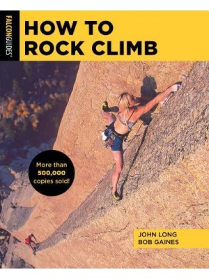 How to Rock Climb - How to Climb Series