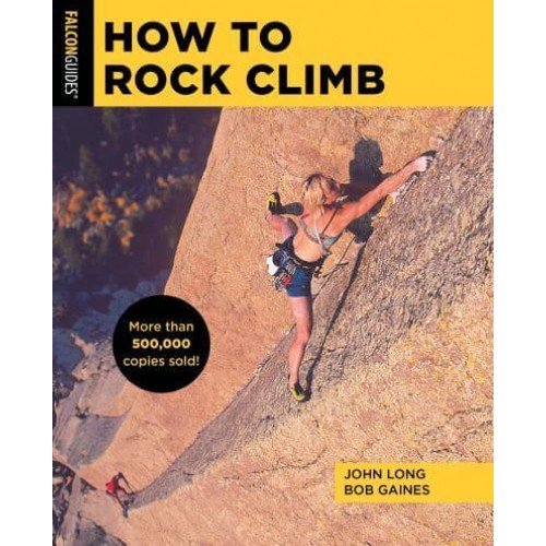 How to Rock Climb - How to Climb Series