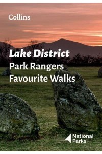 Lake District Park Rangers Favourite Walks