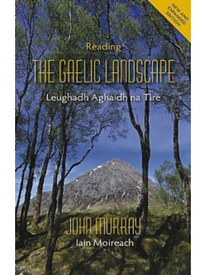 Reading the Gaelic Landscape Leughadh Aghaidh Na Tire