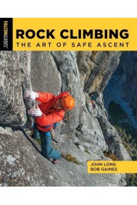 Rock Climbing The Art of Safe Ascent