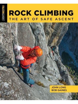 Rock Climbing The Art of Safe Ascent