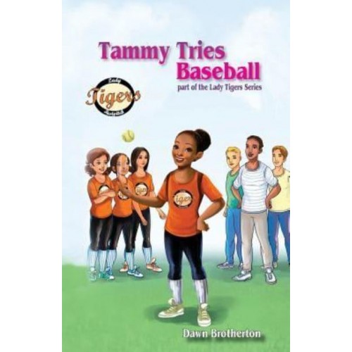 Tammy Tries Baseball - Lady Tigers
