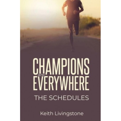 Champions Are Everywhere: The Schedules
