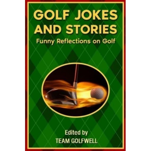 Golf Jokes and Stories: Funny Reflections on Golf