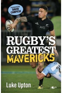 Rugby's Greatest Mavericks