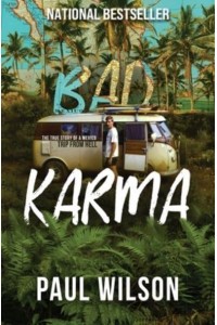 Bad Karma: The True Story of a Mexico Trip from Hell