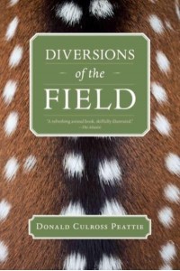 Diversions of the Field - Donald Culross Peattie Library