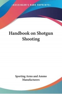 Handbook on Shotgun Shooting