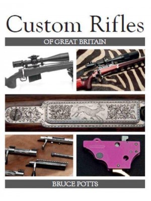 Custom Rifles of Great Britain