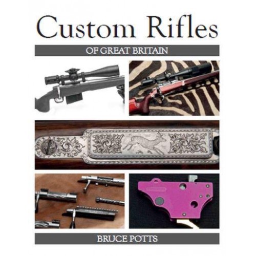 Custom Rifles of Great Britain
