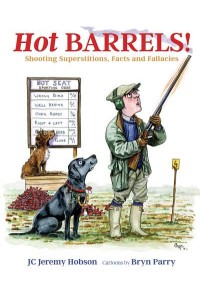 Hot Barrels! Shooting Superstition, Facts and Fallacies