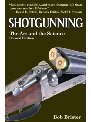 Shotgunning The Art and the Science