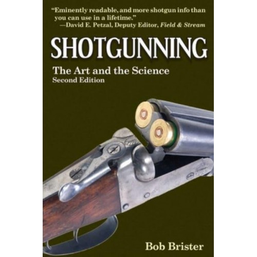 Shotgunning The Art and the Science