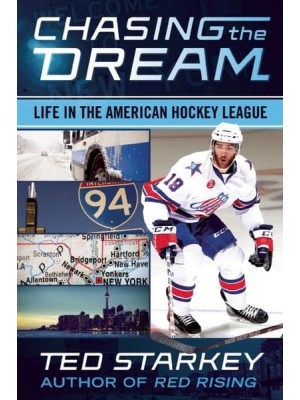 Chasing the Dream Life in the American Hockey League