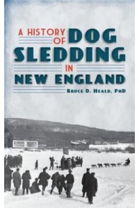 A History of Dog Sledding in New England
